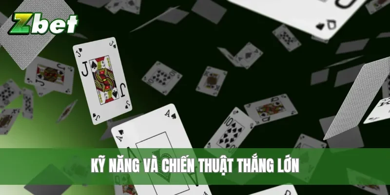 Kỹ năng và chiến thuật thắng lớn