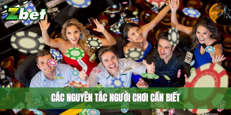 Các nguyên tắc người chơi cần biết