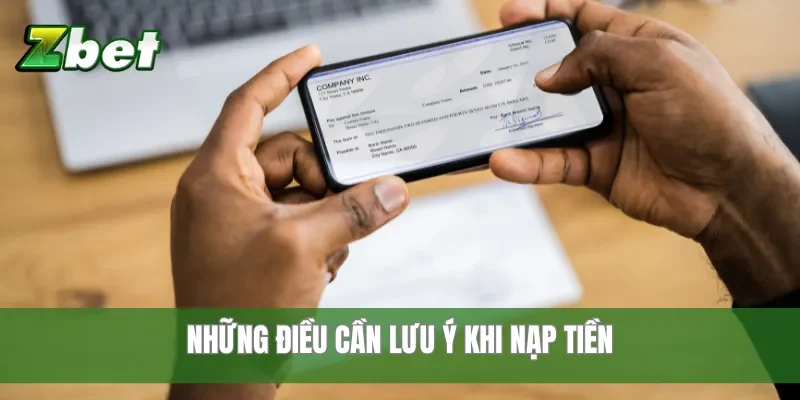 Những điều cần lưu ý khi nạp tiền