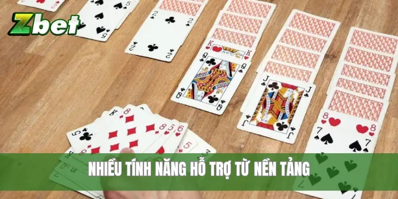 Nhiều tính năng hỗ trợ từ nền tảng
