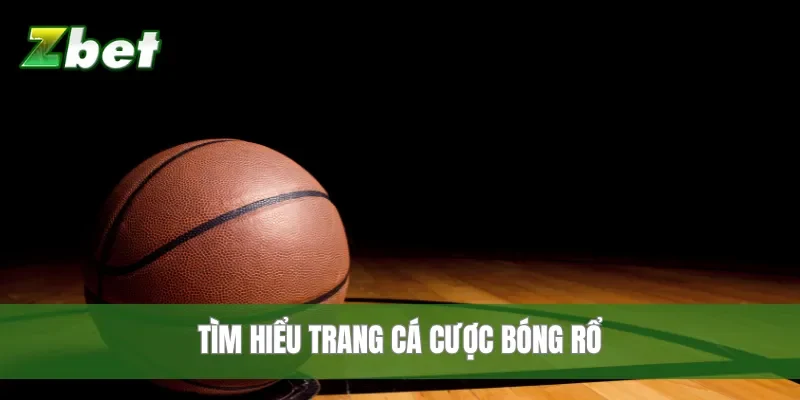 Tìm hiểu trang cá cược bóng rổ